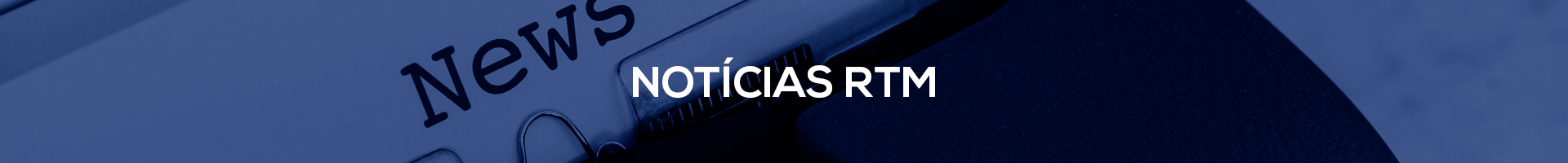 Notícias RTM